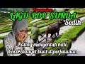 Download Lagu KUMPULAN POP SUNDA SEDIH ENAK DAN JERNIH BANGET❗MEMANG BANYAK DIGEMARI#lagusundasedih#lagusundavlog