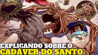 O que é o Cadáver do Santo na parte 7 de JoJo Bizarre Adventure? HISTÓRIA DO CADÁVER DO SANTO