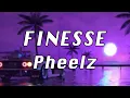 Download Lagu Finesse - Pheelz (slowed + reverb)