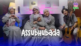 ALULA AISY AFIZA - ASSUBHUBADA (COVER)
