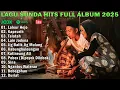 Lagu Sunda Full Album 2025 || Kompilasi Lagu Sunda Paling Enak Didengar Saat Santai || Laleur Hejo