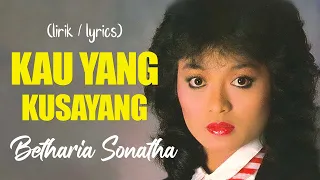 betharia sonatha kau yang kusayang lirik lagu