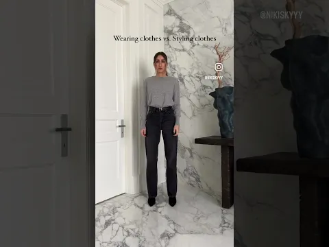 Wearing VS Styling Clothes