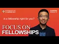 Is a fellowship right for you