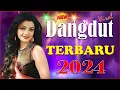 LAGU DANGDUT NONSTOP TERBARU 2024 DANGDUT MIX TERBAIK Dangdut Koplo 2024