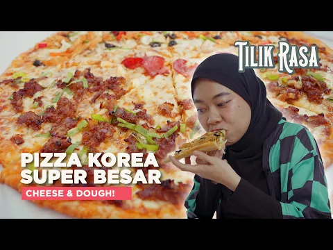 Menikmati Pizza Korea Super Besar di Cheese & Dough! – Tilik Rasav #14