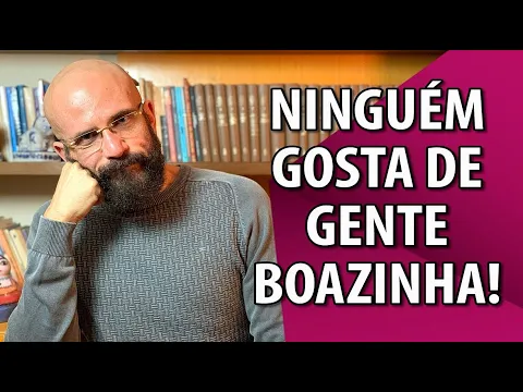 Download MP3 NINGUEM GOSTA DE GENTE BOAZINHA | Marcos Lacerda, psicólogo