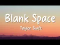 Taylor Swift – Blank Space (Lyrics) (Loop Video)