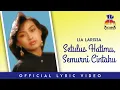 Download Lagu Lia Larissa - Setulus Hatimu, Semurni Cintaku (Official Lyric Video)