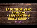 Download Lagu Lefthanded \u0026 Ramli Sarip - Satu Tidur Yang Panjang (Lirik Lagu)