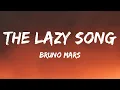 Download Lagu Bruno Mars - The Lazy Song (Lyrics)