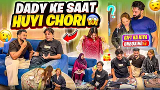 Daddy Ke Saat Huyi chori😱| Gift Ke Kiya Unboxing🎁| Fokats | Abresh & Zeeshan