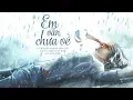 Download Lagu Em Vẫn Chưa Về - Trịnh Tuấn Vỹ [LYRIC VIDEO] #EVCV