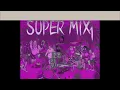 Download Lagu Super Mix 1 (Long Mix Version-Side B) 1987