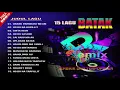 Download Lagu 15 LAGU BATAK TERBAIK \u0026 TERPOPULER (REMIX)