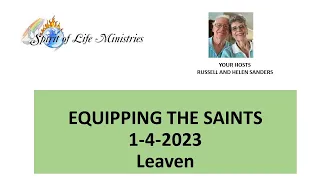 1 4 2023 Equipping The Saints Let S Talk Leaven 