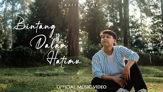 raffa affar bintang dalam hatimu official music video 