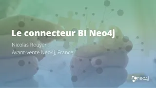 Thumbnail for Le connecteur Neo4j pour la business intelligence video