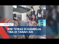 Download Lagu Dapat bantuan, Jenazah WNI yang Meninggal di Kamboja Tiba di Tanah Air