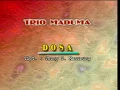 Download Lagu DOSA TRIO MADUMA