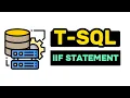 IIF Statement - T-SQL FULL Tutorial For Beginners Lesson 27