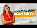 What Zillow Won t Tell You