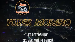 Download YOWES MODARO - AFTERSHINE (COVER  FEBRI FT AGIL) MP3