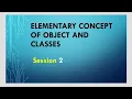Elementary Concept of Object Class Session 2