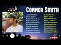 Your Ultimate 2025 Hits Playlist 🎤 | ft. Conner Smith 🎸