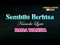Download Lagu SEMBILU BERBISA KARAOKE, NADA WANITA