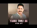 Download Lagu Yaari Tori Aa