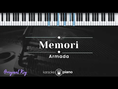 Download MP3 Memori - Armada (KARAOKE PIANO - ORIGINAL KEY)