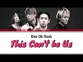 Download Lagu ONE OK ROCK – This Can't Be Us | Lirik Lengkap