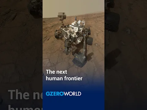 Will humans ever make it to Mars? | GZERO World