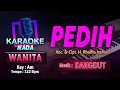 Download Lagu PEDIH KARAOKE LIRIK Nada WANITA / CEWEK | Voc. \u0026 Cipt. H. Rhoma Irama