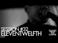 Download Lagu Sounds From The Corner : Session #32 eleventwelfth