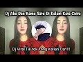 Download Lagu DJ AKU DAN KAMU SATU DI DALAM KATA CINTA | DJ TERBARU VIRAL TIK TOK