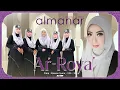 Download Lagu AR-ROYA’ - ALBUM TERBARU ALMANAR VOL 28
