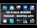Top 10 Daily Weather Forecast Android Apps