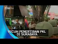 Ricuh Penertiban PKL di Surabaya 2008