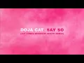 Say So (Jax Jones Midnight Snack Remix) (Official Audio) - Doja Cat