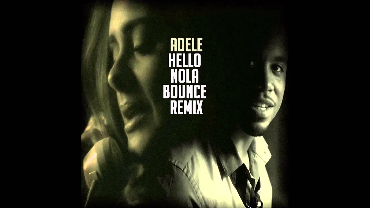 Adele - Hello (Nola Bounce Remix) New Orleans Bounce