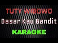 Download Lagu Tuty Wibowo - Dasar Kau Bandit Karaoke | LMusical