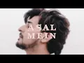 Darshan Raval - Asal Mein (Lyrics)