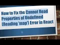 How to Fix the Cannot Read Properties of Undefined Reading map Error in React