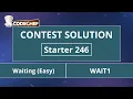 Waiting Easy WAIT1 Starter 246 CodeChef Solution
