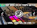 Download Lagu DJ TRAP BASS WUS WUS SLOOW SYI IR TANPO WETON
