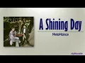 MeloMance - A Shining Day (찬란한 하루) [Rom|Eng Lyric]