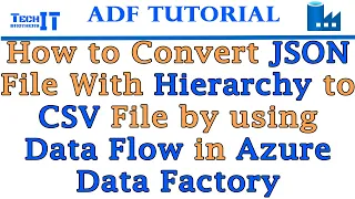 How to Convert CSV File into JSON File with Hierarchy using Data Flow in Azure Data Factory
