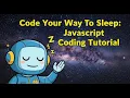 JavaScript Lullaby Calm Coding for a Restful Sleep